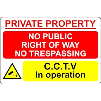 Image of Private property no public right of way trespassing CCTV in operation Safety 1mm Plastic sign (600mm x 400mm) Case (Pack 5)