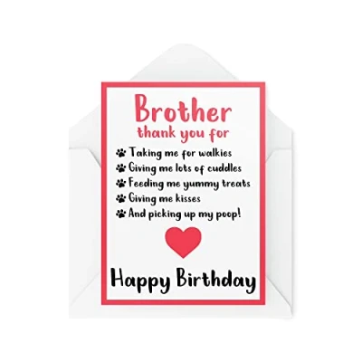 Image of Funny Birthday Cards for Brother from The Dog Pet Lover Greeting On His Puppy Card Thanks Looking After Me CBH240