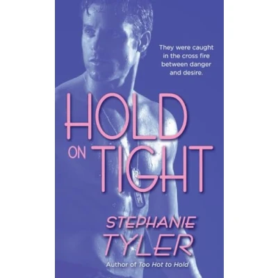 Image of Hold On Tight: 3 (Hold Trilogy)