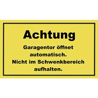 Image of Metafranc 500430 Warning Sign &quot;Achtung! Garagentor Öffisch&quot; [German Language] 300 x 200 mm/Signage/Information Sign/Warning Sign/Warning/Safety Marking/Hazard /