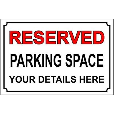 Image of Personalised 12 x 8&quot; Reserved Parking Space Sign Self Adhesive Sticker 300mm 200mm