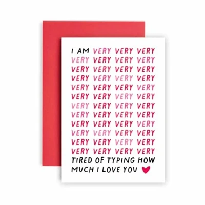 Image of Huxters Funny Valentines Day Card I am Tired of Typing Love You Happy Wedding Anniversary for Husband Wife or Boyfriend Birthday Girlfriend 14.8cm (Tired You)