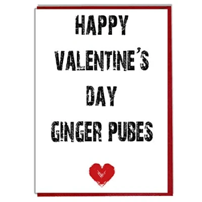 Image of AK Giftshop Happy Valentine&#039;s Day Ginger Pubes Funny Rude Valentines Card