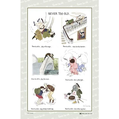 Image of &#039;Never Too Old&#039; Tottering Tea Towel Dish Cloth Amusing, Funny, Comical, Perfect Gift