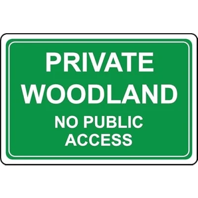 Image of Private Woodland no Public Access Safety Sign 1mm Plastic (300mm x 200mm)