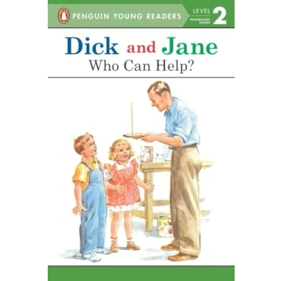 Image of Dick and Jane: Who Can Help?