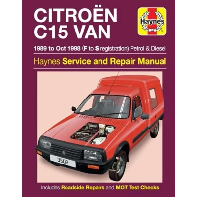 Image of Citroen C15 Van Petrol &amp; Diesel (89 Oct 98) Haynes Repair Manual (Paperback)