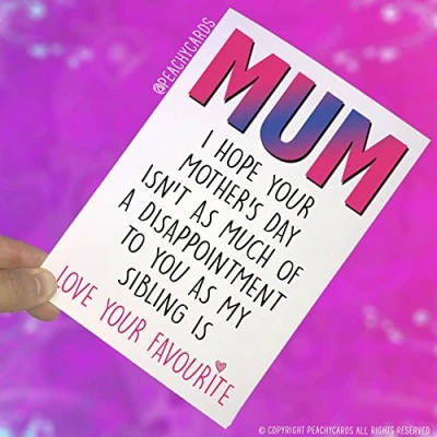 Image of Funny Mother&#039;s Day Card for Mum Mom Mothers Card, Her Sibling Favourite Child PC241