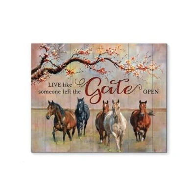 Image of Horse Live Like Someone Left The Gate Open Poster Metal Sign Birthday Gift Wall Decor 8X12 Inches