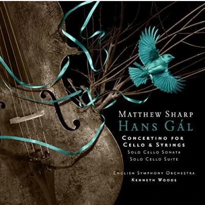 Image of Hans Gal: Concertino For Cello and String Orchestra, Solo Sonata, Suite