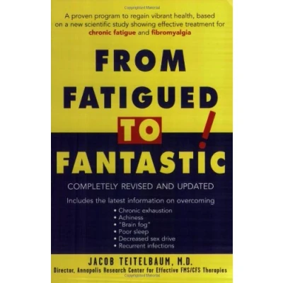 Image of From Fatigued to Fantastic: A Proven Program Regain Vibrant Health
