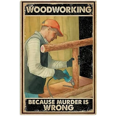 Image of Carpenter Woodworking,12 * 8 Inches Vintage Funny Poster Wall Decor Art Gift Retro Picture Metal Sign