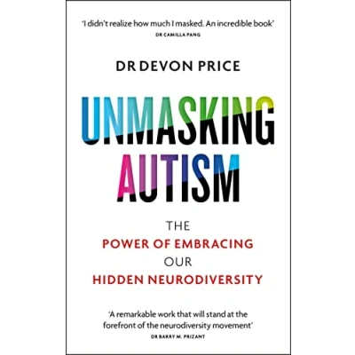 Image of Unmasking Autism: The Power of Embracing Our Hidden Neurodiversity