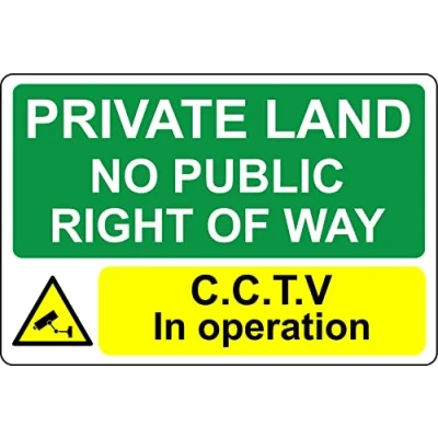 Image of Private land no public right of way cctv in operation Safety sign 3mm Aluminium (300mm x 200mm)
