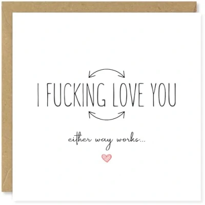 Image of Beau Willows Funny Valentines Day Card for Him Her I Love You Either Way Works Anniversary Boyfriend Girlfriend Husband Wife Partner