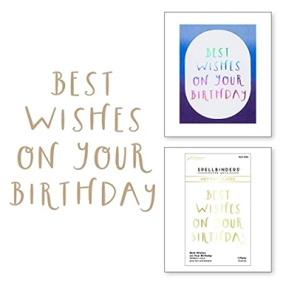 Image of Spellbinders Best Wishes on Your Birthday Hot Foil Plate from The Glimmer Cardfront Sentiments Collection, Metal, ONE
