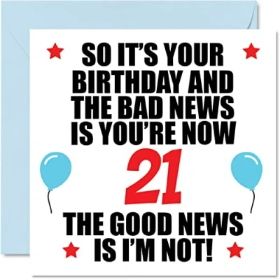Image of Funny 21st Birthday Card for Men Women Bad News Happy Cards 21 Year Old Son Daughter Brother Sister Cousin Friend, 145mm x Twenty One First Bday Greeting