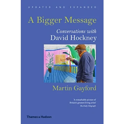 Image of A Bigger Message: Conversations with David Hockney