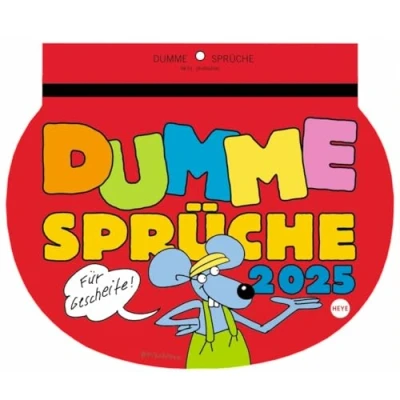 Image of Dumme Sprüche Kalender 2025 Für Gescheite!: Lustiger Wandkalender mit 52 witzigen Sprüchen und Cartoons. Humorvoll illustrierter Wochen zum Aufhängen.