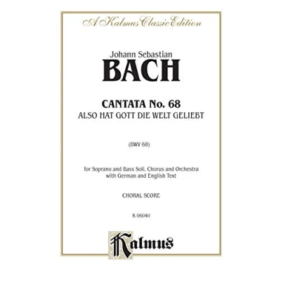 Image of Cantata No. 68 Also hat Gott die Welt geliebt: Satb with Sb Soli (German, English Language Edition) (Kalmus