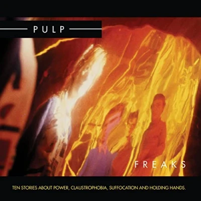 Image of Pulp Freaks 140 Gram Remastered Sealed 2022 UK 2 LP vinyl set FIRELP05E