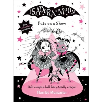 Image of Isadora Moon Puts on a Show: Volume 10