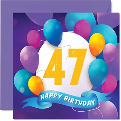 Image of 47th Birthday Card for Men Women Balloon Party Happy Cards 47 Year Old Man Woman Brother Sister Mum Dad Auntie Uncle Best Friend Cousin, 145mm x Bday Greeting Gift
