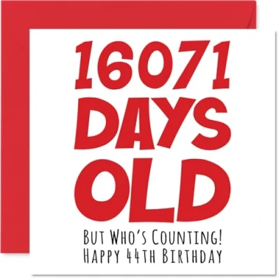 Image of 44th Birthday Card for Men Women Him Her 16071 Days Old Funny Adult Forty Four Fourth Happy Brother Sister Son Daughter Mum Dad, 145mm x Humour Joke Greeting Cards