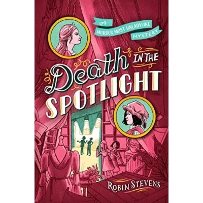 Image of Death in the Spotlight (A Murder Most Unladylike Mystery)