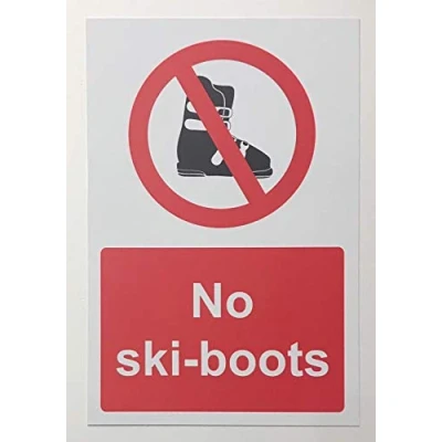 Image of No ski boots allowed safety sign 300mm x 200mm Self adhesive sticker