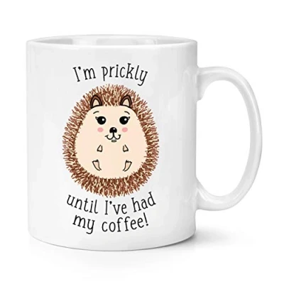Image of I&#039;m Prickly Until I&#039;ve Had My Coffee Hedgehog 10oz Mug Cup