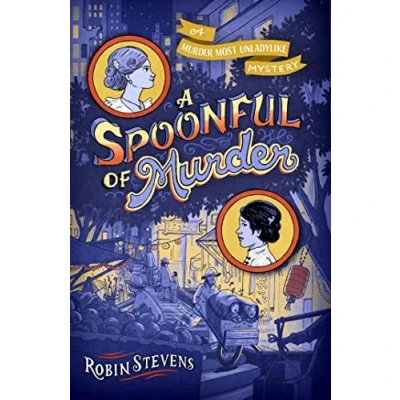 Image of A Spoonful of Murder (A Most Unladylike Mystery)