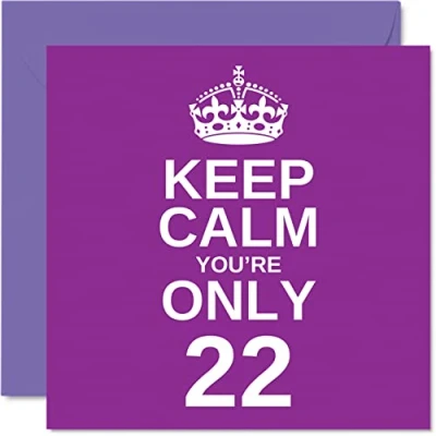 Image of Funny 22nd Birthday Cards for Men Woman Keep Calm Fun Happy Card Brother Daughter Grandson Sister Son Granddaughter Niece Nephew Uncle, 145mm x Joke Humour Greeting