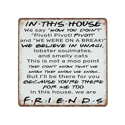 Image of DAIERCY Vintage Metal Tin Signs in This House We Are Friends Sign Quotes Tv Show Lover Funny Retro Kitchen Outdoor Garage Man Cave Home Decor Wall Art 30x30 cm