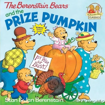 Image of The Berenstain Bears and Prize Pumpkin