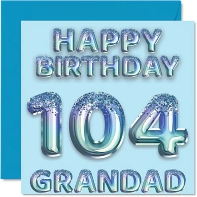 Image of 104th Birthday Card for Grandad Blue Glitter Party Balloons Happy Cards 104 Year Old from Grandson Granddaughter, 145mm x Bday Greeting Gift