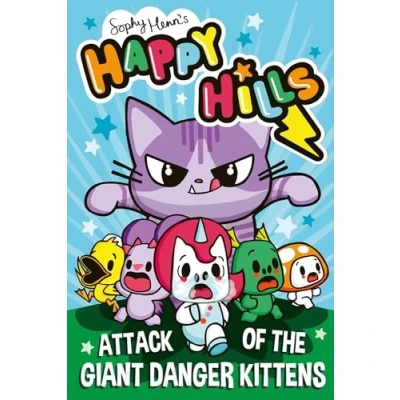 Image of Attack of the Giant Danger Kittens (Volume 1) (Happy Hills)