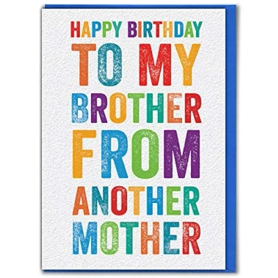 Image of Brainbox Candy Funny Birthday Card For Brother Silly Humorous &#039;Brother From Another Mother&#039; Him