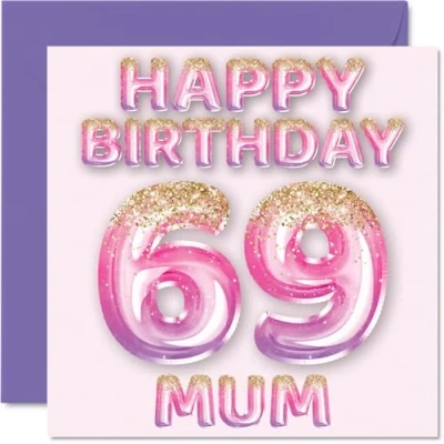 Image of 69th Birthday Card for Mum Pink &amp; Purple Glitter Balloons Happy Cards 69 Year Old Mother from Son Daughter, 145mm x Bday Greeting Gift