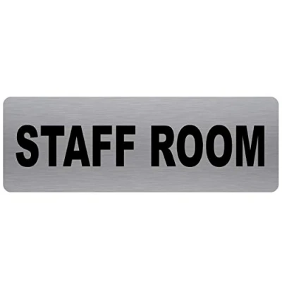 Image of METAL Staff Room Sign TEXT ONLY Brushed Silver Aluminium Warning Safety Security Door Notice Office Shop Warehouse Restaurant Pub School Cafe