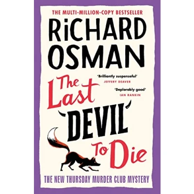 Image of the Last Devil To Die: fourth novel in multi million copy bestselling Murder mystery series: 4 (The Thursday Club, 4)