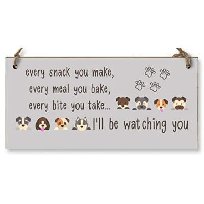 Image of The Plum Penguin Handmade Wooden Hanging Wall Plaque Every Snack You Make Watching Funny Kitchen Sign Pet Lover Dog Mum Dad