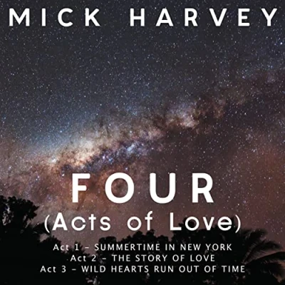 Image of Mick Harvey Four (Acts Of Love) Clear vinyl Sealed 2023 UK LP 5099993473217