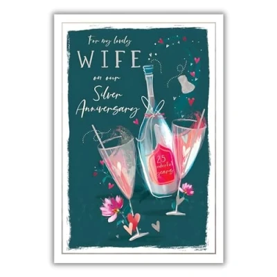 Image of Wife Silver Anniversary Card 25th 25 Years Floral Champagne and Love Hearts Special Finishes Illustrated Insert Leaf Made in the UK Eco Friendly