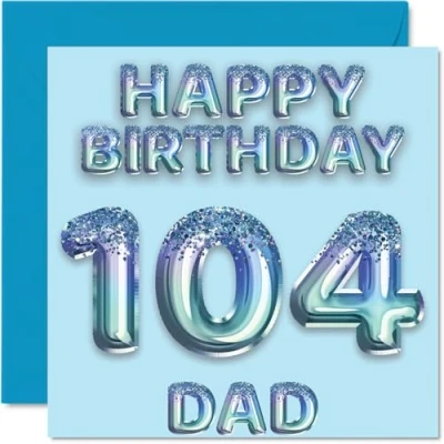 Image of 104th Birthday Card for Dad Blue Glitter Party Balloons Happy Cards 104 Year Old Father from Son Daughter, 145mm x Bday Greeting Gift