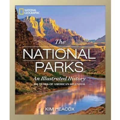 Image of National Geographic The Parks: An Illustrated History