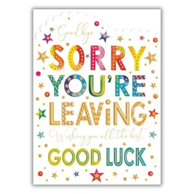 Image of Noel Tatt Sorry You&#039;re Leaving Card Rainbow Good Luck Messages Embossed with Foil and Die Cut Details Eco Friendly Recyclable