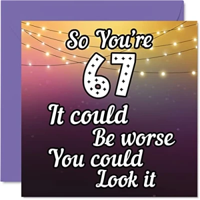 Image of Fun 67th Birthday Cards for Men Woman Look It Funny Card Dad Mum Grandad Nanny Grandma Gran Uncle Auntie Cousin, 145mm x Greeting Cards,