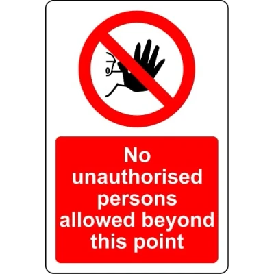 Image of No unauthorised persons allowed beyond this point Safety sign Self adhesive sticker (300mm x 200mm)