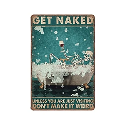 Image of Dreacoss Get Naked Skeleton Tin Signs, Bathroom Poster Retro Funny Metal Sign Vintage Wall Art for Kitchen Garden Farm Home Coffee Decor Sign, 8x12 inches